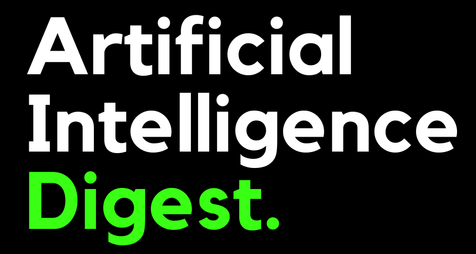 Artificial Intelligence Digest